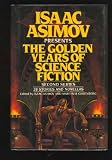 Isaac Asimov Presents the Golden Years of Science Fiction (Second Series)
