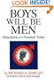 Boys Will Be Men: Masculinity in Troubled Times