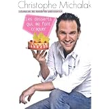 Les desserts qui me font craquerpar Christophe Michalak