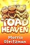 Toad Heaven