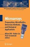 Microarrays: Preparation, Microfluidics, Detection Methods, and Biological Applications (Integrated Analytical Systems)