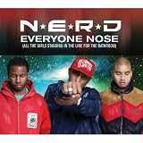 N.E.R.D. -  Everyone Nose (All the Girls Standing in the Line for the Bathroom)/Spaz