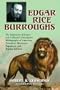 Edgar Rice Burroughs: The Exhaustive Scholar's and Collector's Descriptive Bibliography of American Periodical, Hardcover, Paperback, and Reprint Editions