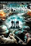 Paradox Soldiers [DVD]