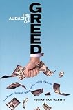 The Audacity of Greed: Free Markets, Corporate Thieves, and the Looting of America
