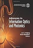 Advances in information optics and photonics