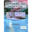 3D AutoCAD 2009: One Step at a Time