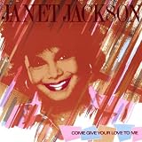 Come Give Your Love To Me by Janet Jackson