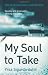 My Soul to Take