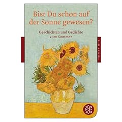 Bist Du schon auf der Sonne gewesen?: Geschichten und Gedichte vom Sommer (Fischer Klassik)
