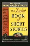 The Pocket Book of Short Stories: American, English, and Continental Masterpieces. Edited and With an Introduction.