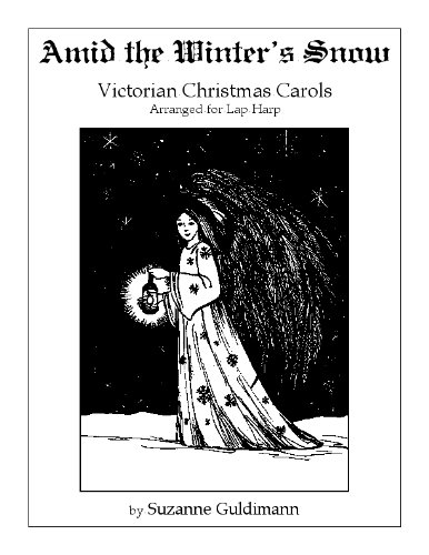 Amid the Winter Snow: Victorian Christmas Carols Arranged for Lap Harp