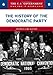 The History of the Democratic Party (The U.S. Government: How It Works)