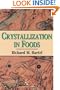 Crystallization in Foods (Food Engineering Series)