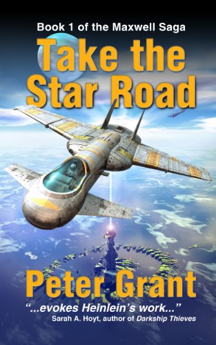 Take The Star Road (The Maxwell Saga Book 1)
