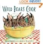 Wild Boars Cook. Meg Rosoff and Sophie Blackall