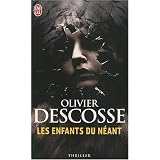 Les enfants du n�antpar Olivier Descosse