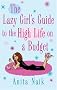 The Lazy Girl's Guide To The High Life On A Budget