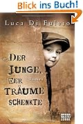 #1: Der Junge, der Träume schenkte: Roman