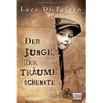 Der Junge, der Träume schenkte