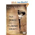 Der Junge, der Tr�ume schenkte: Roman