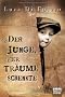 Der Junge, der Tr�ume schenkte: Roman