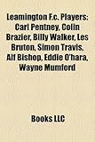 Leamington F.C. Players: Carl Pentney, Colin Brazier, Billy Walker, Les Bruton, Simon Travis, Alf Bishop, Eddie O'Hara, Wayne Mumford