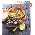 Ross Dobson's Wholefood Kitchen: Delicious Recipes with Beans, Lentils, Grains and Other Natural Foods