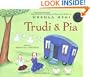 Trudi & Pia (Anne Schwartz Books)