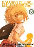 Bamboo blade, Tome 8 (French Edition)