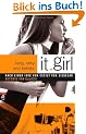 It Girl - Jung, sexy und beliebt: BD 1
