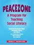 Peacezone: A Program For Teaching Social Literacy, Grades K-1: Teacher Guide