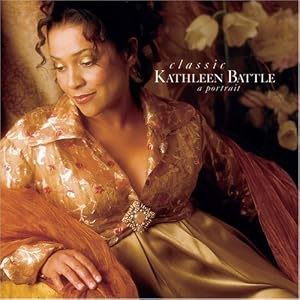 Classic Kathleen Battle: A Portrait by Johann Sebastian Bach, Antonin Dvorak, Edward "Duke" Ellington, Gabriel Faure, and George Frideric Handel (Audio CD - 2002)