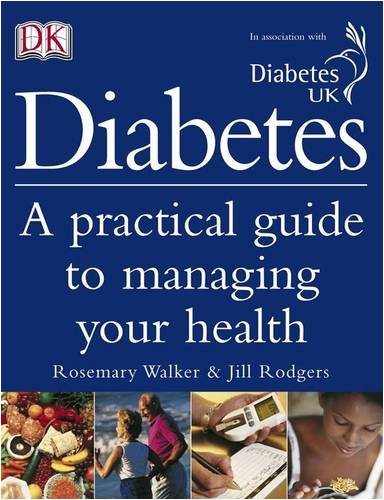 Diabetes: A Practical Guide to Managing Your Health