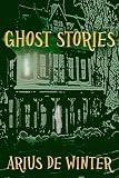 Ghost Stories – Haunted Places