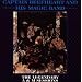 CAPTAIN BEEFHEART AND THE MAGIC BAND: THE PAST SURE IS TENSE