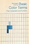 Basic Color Terms: Their Universality and Evolution