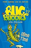 Slime time