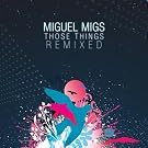 Those Things Remixed