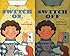 Switch On, Switch Off (Let's-Read-and-Find-Out Science 2)