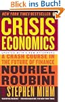 Crisis Economics: A Crash Course in t...