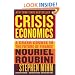 Crisis Economics: A Crash Course in the Future of Finance