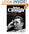 Brian Clough: Nobody Ever Says Thank You: The Biography