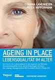 Produkt-Bild: Ageing in Place: Lebensqualit&auml;t im Alter