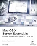 Apple Training Series: Mac OS X Server Essentials (Apple Training)