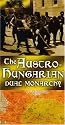 Austro Hungarian, The: Dual Monarchy: History Maps Series