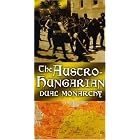 Austro Hungarian, The: Dual Monarchy: History Maps Series by Diarmuid Jeffreys