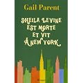 Sheila Levine est morte et vit � New York