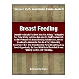 Breast Feeding; Breast Feeding Is The Best Way For A Baby To Receive Not Only Bodily Nutrition But Also To Feel The Warmth And Love From His Breastfeeding Adult Parent.