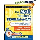The Math Teacher's Problem-a-Day, Grades 4-8: Over 180 Reproducible Pages of Quick Skill... by Judith A. Muschla and Gary Robert Muschla